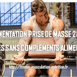 Alimentation prise de masse sans compléments 2800 calories