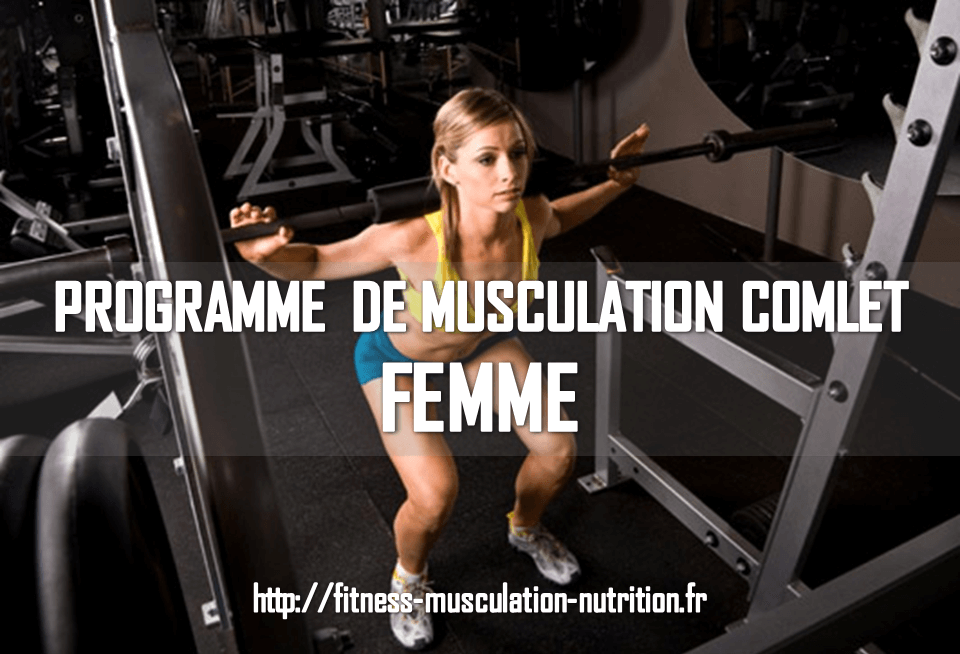 programme musculation femme - Fitness Musculation Nutrition programme musculation femme - Fitness Musculation Nutrition